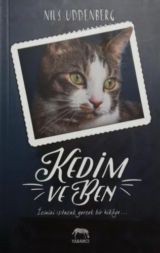 Kedim ve Ben