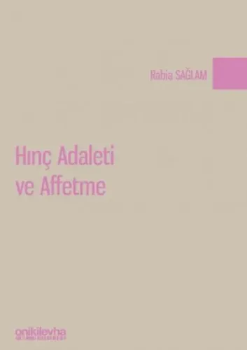Hınç Adaleti ve Affetme