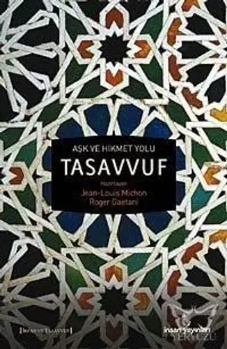 Aşk ve Hikmet Yolu Tasavvuf