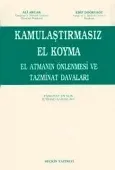 Kamulaştırmasız El Koyma Elatmanın Önlenmesi ve Tazminat Davaları 1