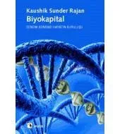 Biyokapital: Genom-Sonrası Hayatın Kuruluşu