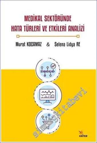 Medikal Sektöründe Hata Türleri ve Etkileri Analizi -         2023