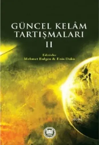 Güncel Kelam Tartışmaları - II