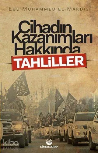 Cihadın Kazanımları Hakkında Tahliller - Küresel Kitap - Selamkitap.co