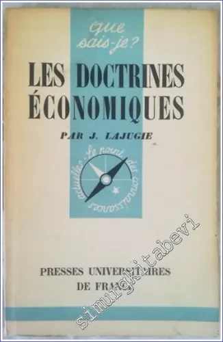 Que Sais - Je ? Les Doctrines Économiques -        1958