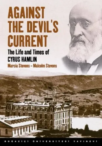 Against the Devil's Current: The Life and Times of Cyrus Hamlin (Ciltli)