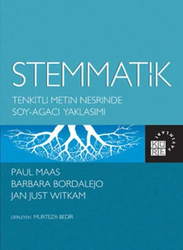 Stemmatik; Tenkitli Metin Nesrinde Soy-Ağacı Yaklaşımı