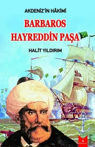 Akdeniz'in Hakimi Barbaros Hayreddin Paşa