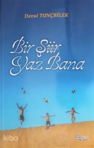 Bir Şiir Yaz Bana