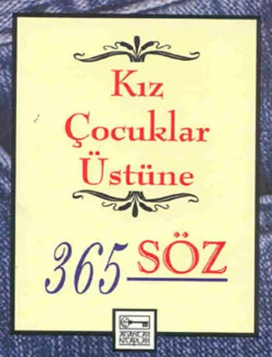 Kız Çocuklar Üstüne 365 Sözü
