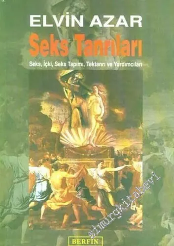 Seks Tanrıları: Seks İçki Seks Tapımı Tektanrı ve Yardımcıları -         2005