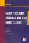 Marka Tescilinden Doğan Haklarla İlgili Hukuki İşlemler