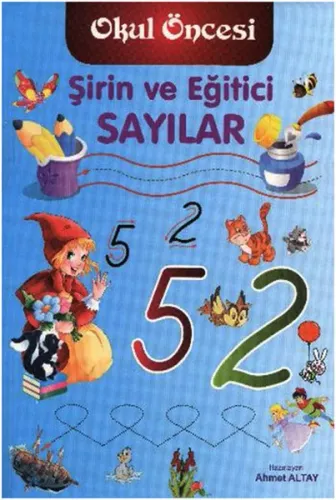 Okul Öncesi Şirin ve Eğitici Sayılar