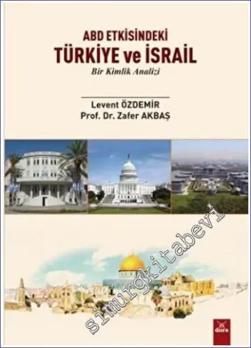 ABD Etkisindeki Türkiye Ve İsrail - Bir Kimlik Krizi -        2023
