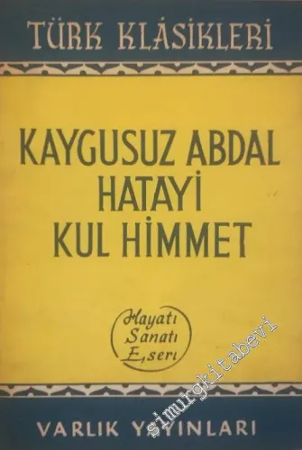 Kaygusuz Abdal, Hatayi, Kul Himmet: Hayatı, Sanatı, Eseri -        1953