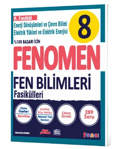 8 FENOMEN FEN BİLİMLERİ 6.FASİKÜL (ENERJİ DÖNÜŞÜMLERİ VE ÇEVRE BİLİMİ)