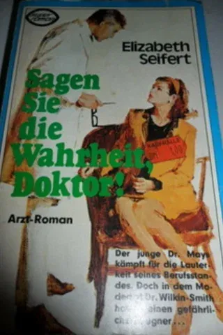 Sagen Sie Die Wahrheit Doktor