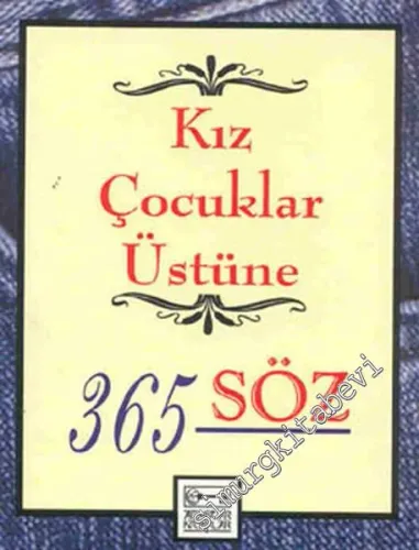 Kız Çocuklar Üstüne 365 Söz -         1998