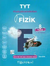 TEST OKUL FASİKÜL ANLATIM REHBERİ TYT FİZİK (8 FASİKÜL)