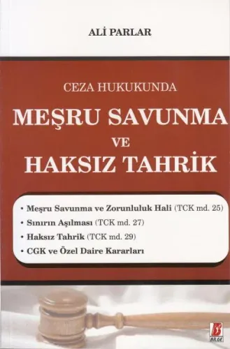 Meşru Savunma ve Haksız Tahrik
