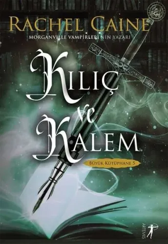 Büyük Kütüphane 5: Kılıç ve Kalem