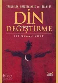 Yahudilik, Hristiyanlık ve İslam'da Din Değiştirme