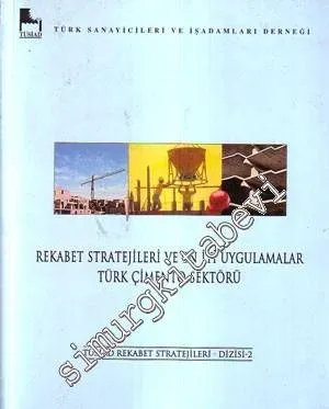 Rekabet Stratejileri ve En İyi Uygulamalar Türk Çimento Sektörü -