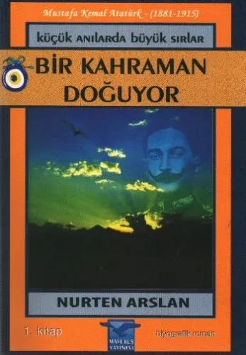 Küçük Anılarda Büyük Sırlar-1 Bir Kahraman Doğuyor