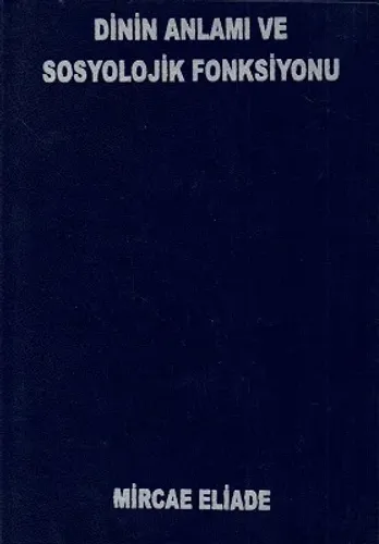 Dinin Anlamı ve Sosyal Fonksiyonu - Ciltli Kitap - İkinci El Kitap