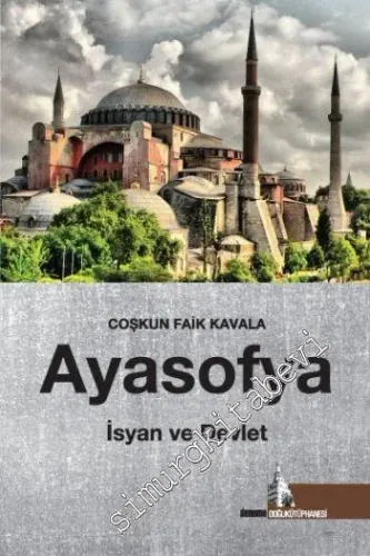 Ayasofya: İsyan ve Devlet -        2013
