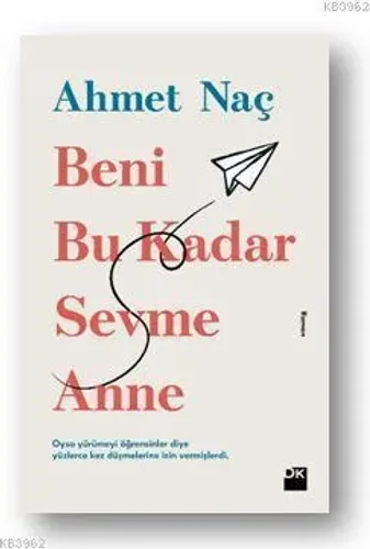 Beni Bu Kadar Sevme Anne