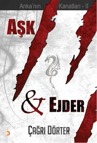 Aşk ve Ejder; Anka'nın Kanatları - II