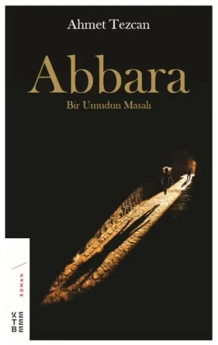 Abbara; Bir Umudun Masalı