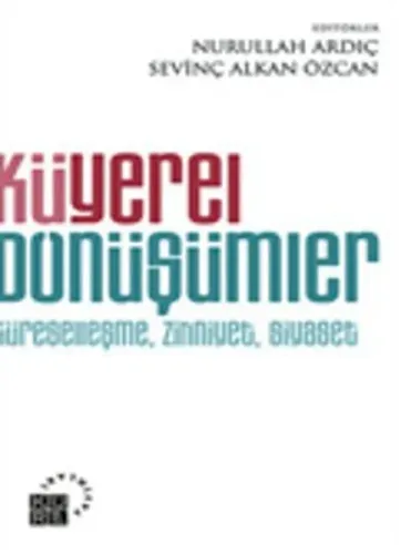 Küyerel Dönüşümler; Küreselleşme, Zihniyet, Siyaset