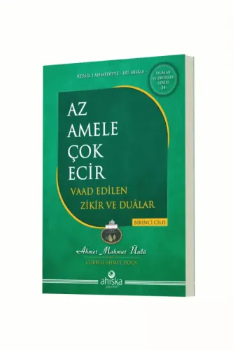 Az Amele Çok Ecir Vaad Edilen Zikir Ve Dualar 1. Cilt