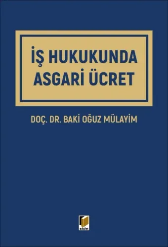 İş Hukukunda Asgari Ücret