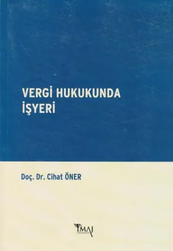 Vergi Hukukunda İşyeri