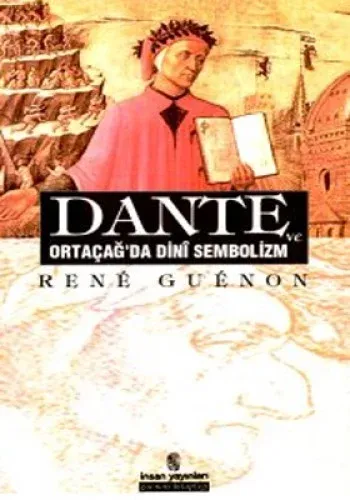 Dante ve Ortaçağda Dini Sembolizm %17 indirimli Dante ve Ortaçağda Dini Sembolizm %17 indirimli