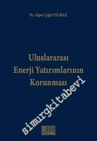 Uluslararası Enerji Yatırımlarının Korunması -