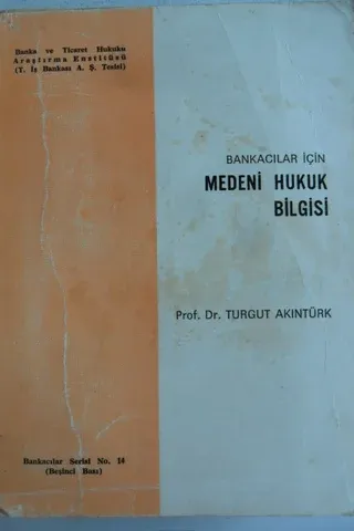 Bankacılar İçin Medeni Hukuk Bilgisi