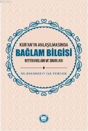 Kur'an'ın Anlaşılmasında Bağlam Bilgisi