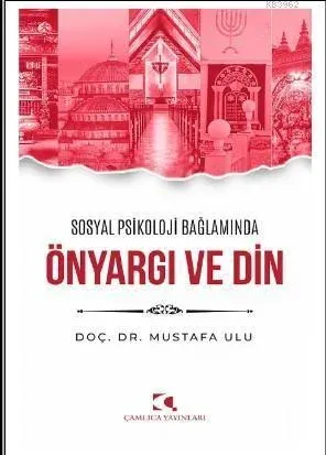 Sosyal Psikoloji  Bağlamında Önyargı ve Din