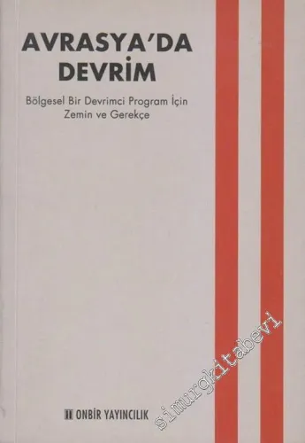 Avrasya'da Devrim: Bölgesel Bir Devrimci Program İçin Zemin ve Gerekçe -        2002