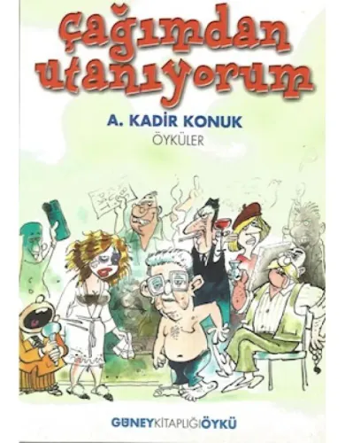 Çağımdan Utanıyorum
