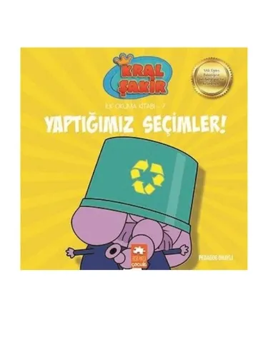 KRAL ŞAKİR İLK OKUMA KİTABI 7  YAPTIĞIMIZ SEÇİMLER