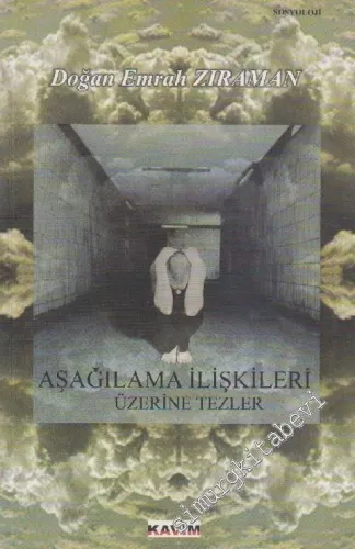 Aşağılama İlişkileri Üzerine Tezler -        2008
