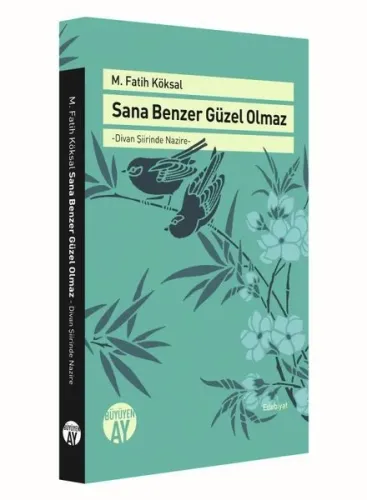 Sana Benzer Güzel Olmaz; Divan Şiirinde Nazire