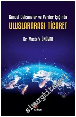Uluslararası Ticaret - Güncel Gelişmeler ve Veriler Işığında  -         2023