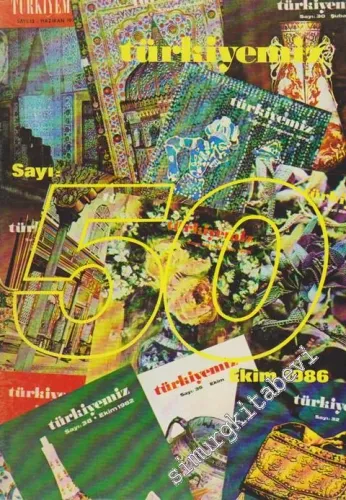 Türkiyemiz - Kültür ve Sanat Dergisi - Sayı: 50, Yıl: 16, Ekim 1986