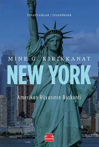 Yolculuklar & İzlenimler Serisi 3 - New York (Amerikan Rüyasının Başke